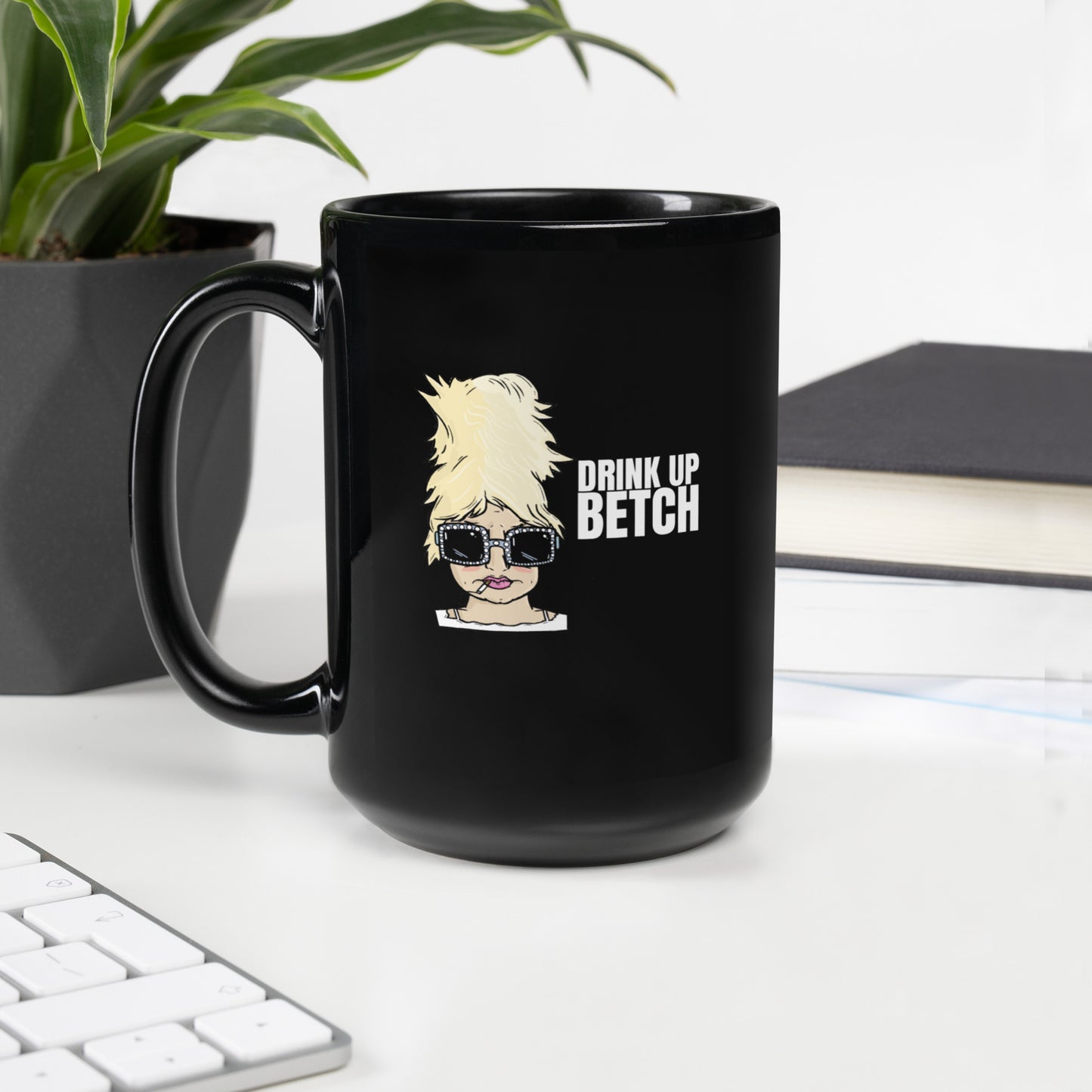 Drink Up Betch | Black Glossy Mug