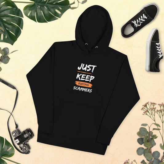 JUST KEEP BUSTING SCAMMERS | Unisex Hoodie